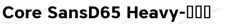 Core SansD65 Heavy字体转换
